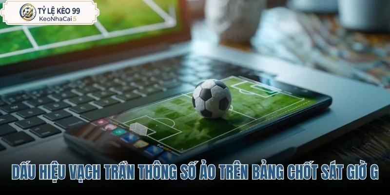 dau-hieu-vach-tran-thong-so-ao-tren-bang-chot-sat-gio-g