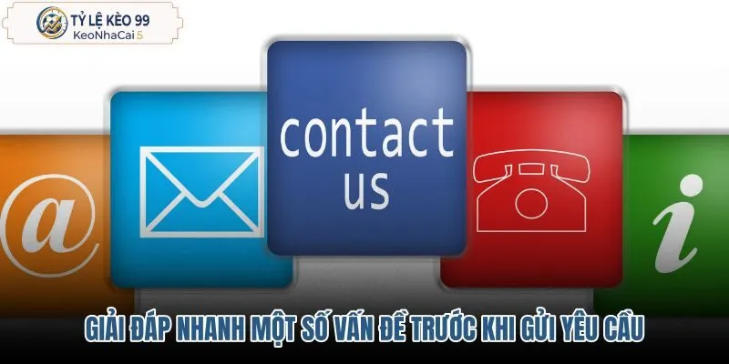 giai-dap-nhanh-mot-so-van-de-truoc-khi-gui-yeu-cau
