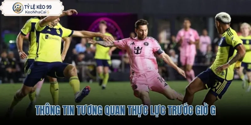 thong-tin-tuong-quan-thuc-luc-truoc-gio-g